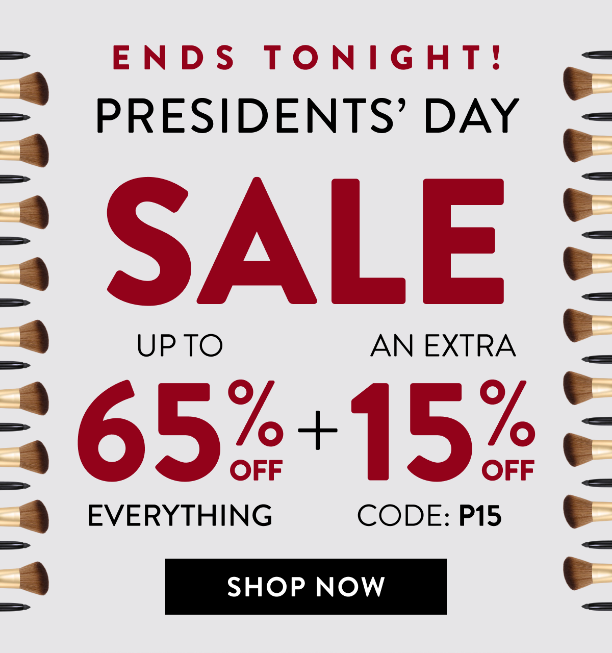 Up To 65% Off Everything + An Extra 15% Off | Code: P15 | Shop Now