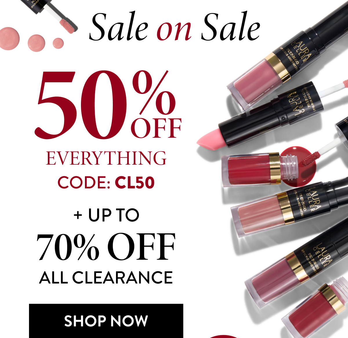 Sale on Sale - 50% Off Everything Code: CL50 + Up to 70% Off All Clearance