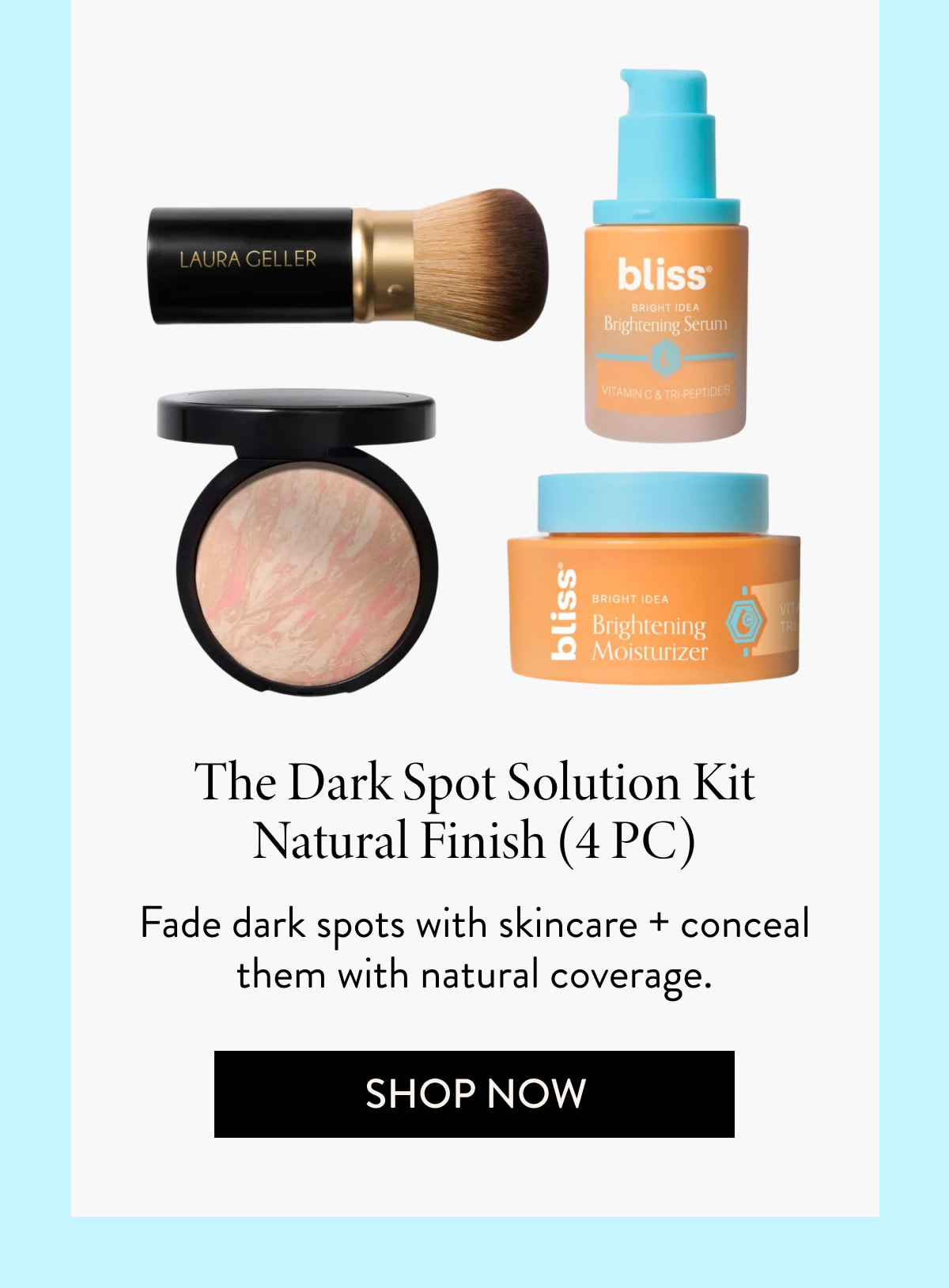 The Dark Spot Solution Kit Natural Finish (4 PC) Fade dark spots with skincare + conceal them with natural coverage.