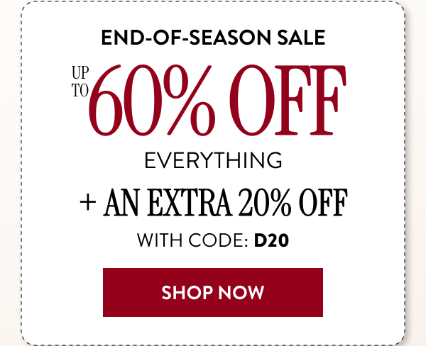 Up To 60% Off Everything + An Extra 20% Off | With Code: D20 | Shop Now