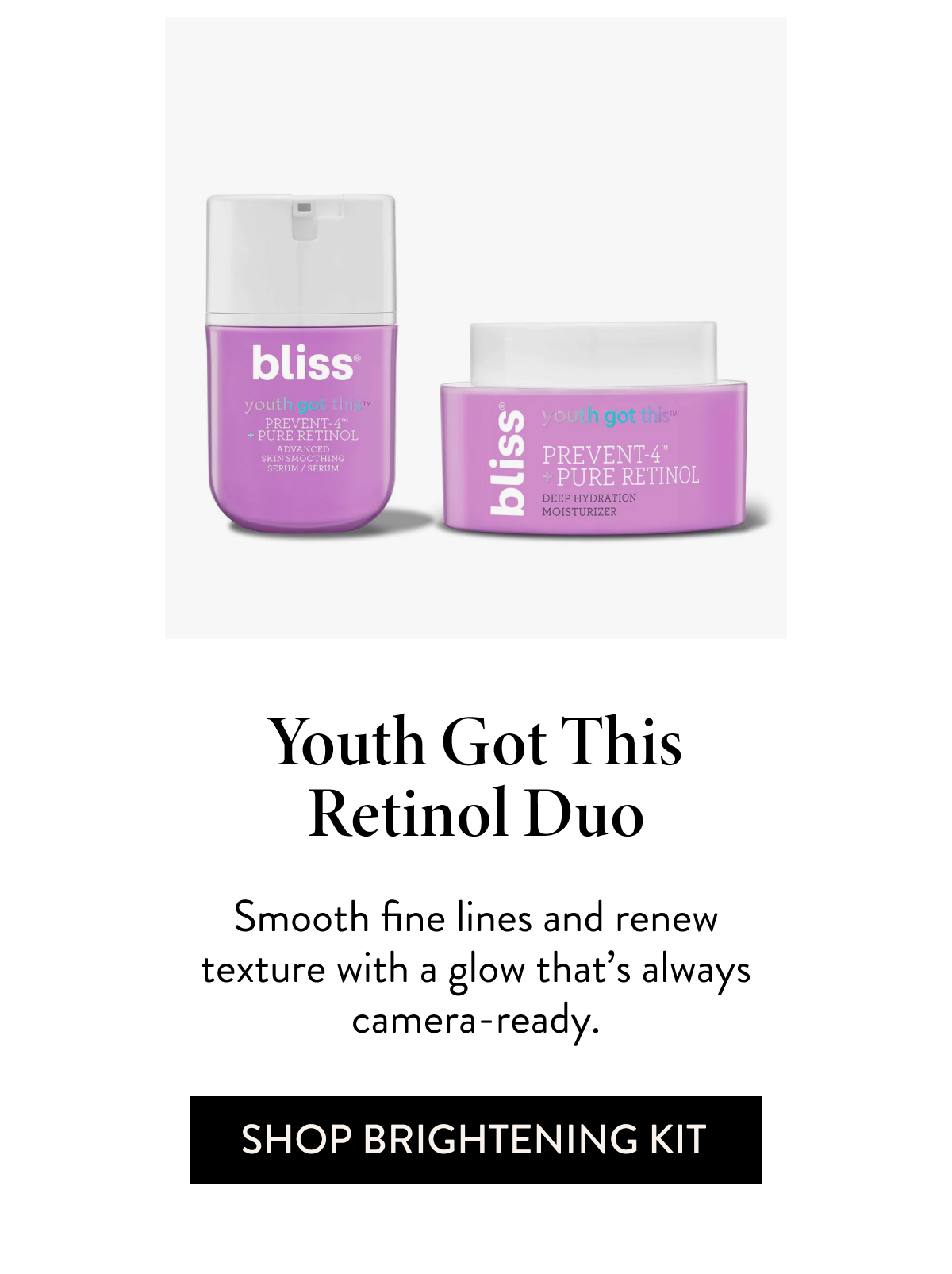 Youth Got This Retinol Duo Smooth fine lines and renew texture with a glow that's always camera-ready.