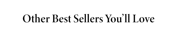 Other Best Sellers You'll Love