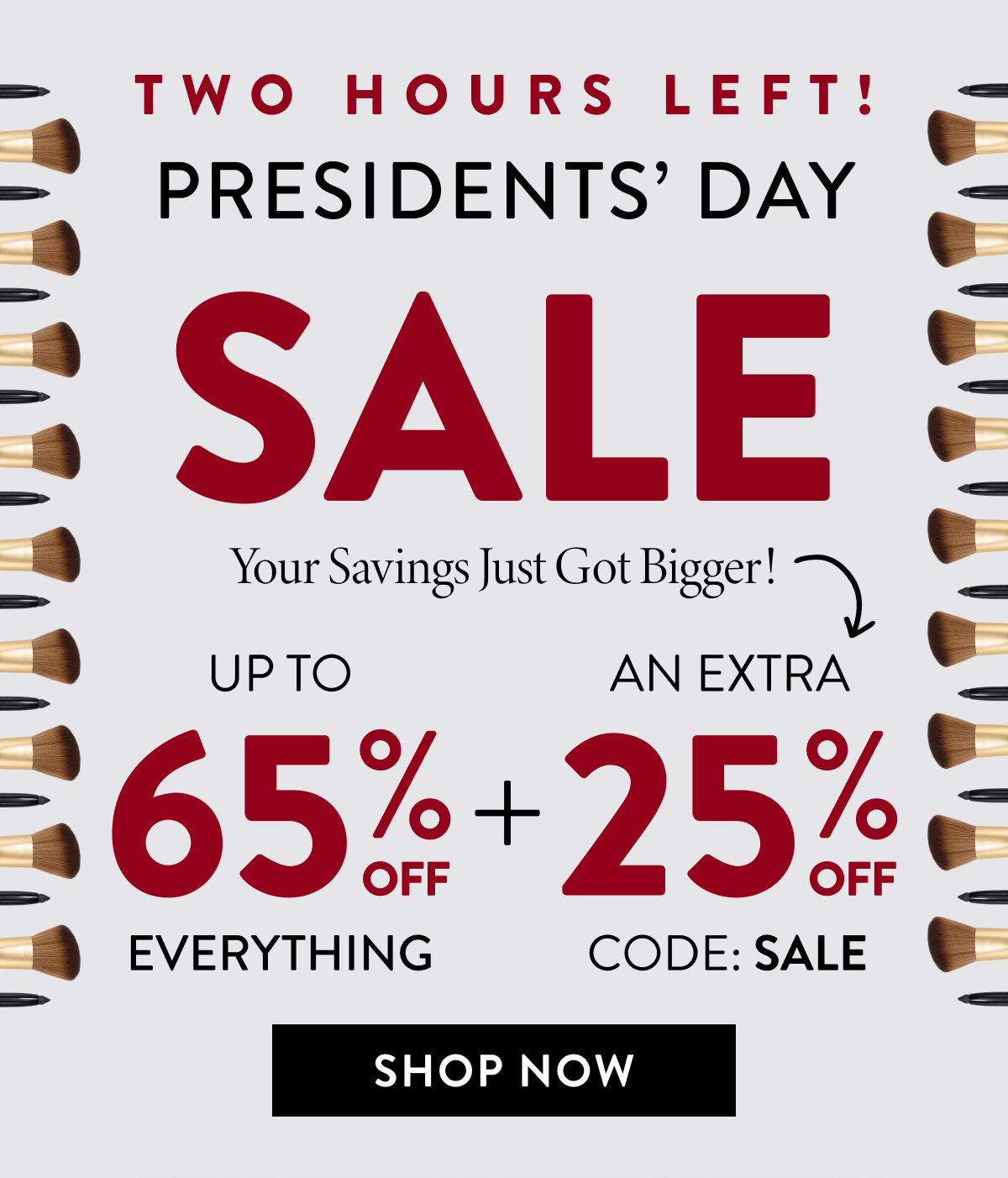 Up To 65% Off Everything + An Extra 25% Off | Code: SALE | Shop Now