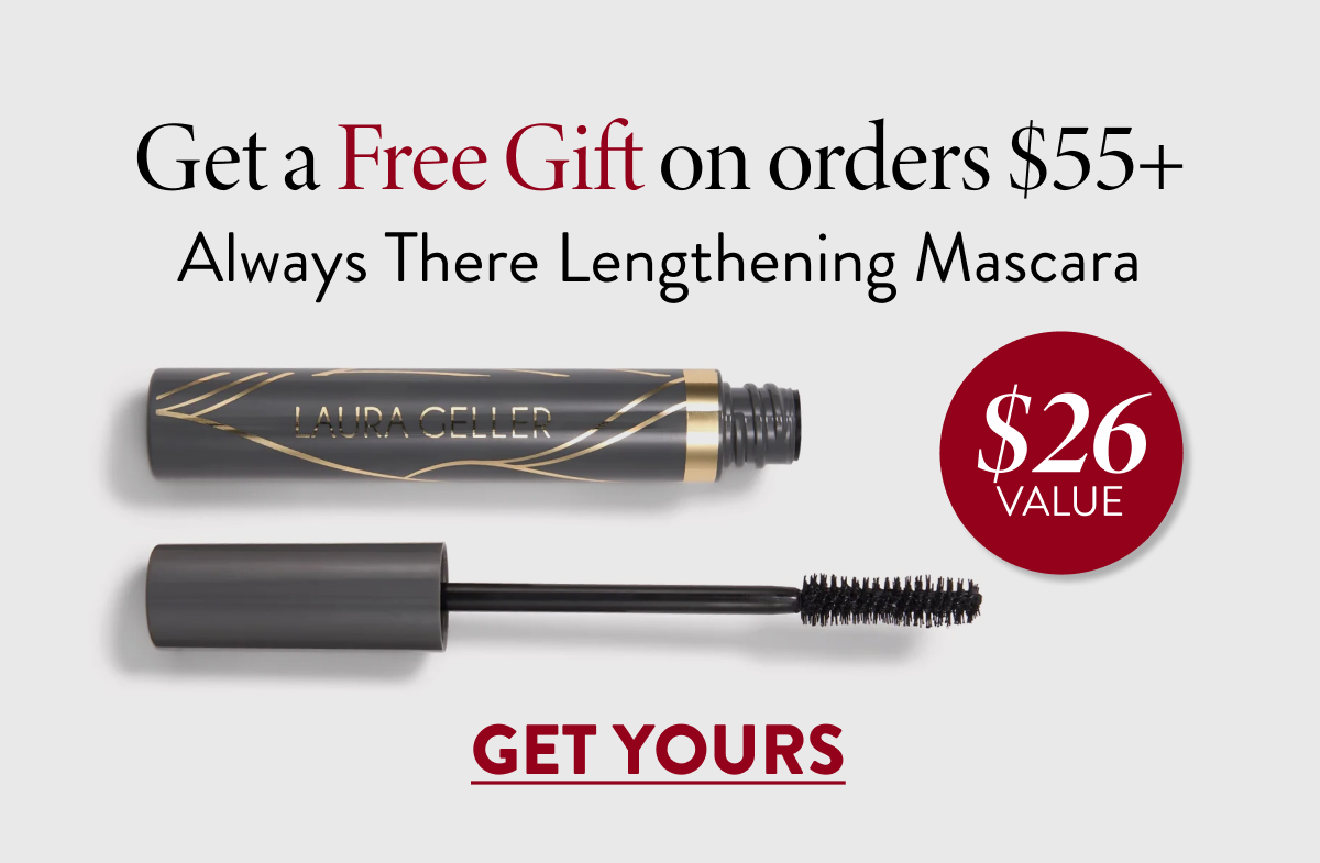 Get a Free Gift On Orders $55+ | Get Yours