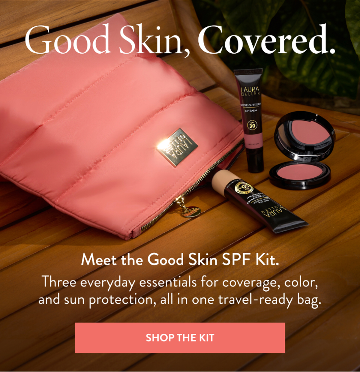 Good Skin, Covered. | Shop The Kit
