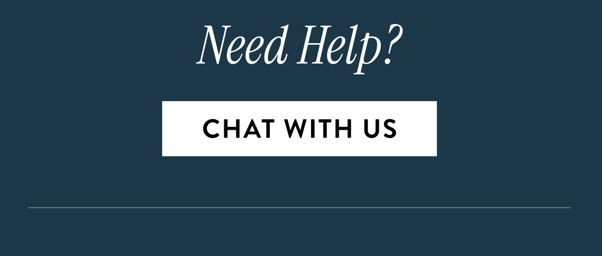 Need Help? | Chat With Us