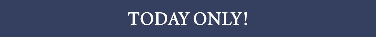 Today Only!