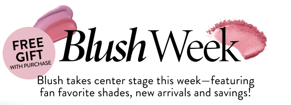 Blush Week