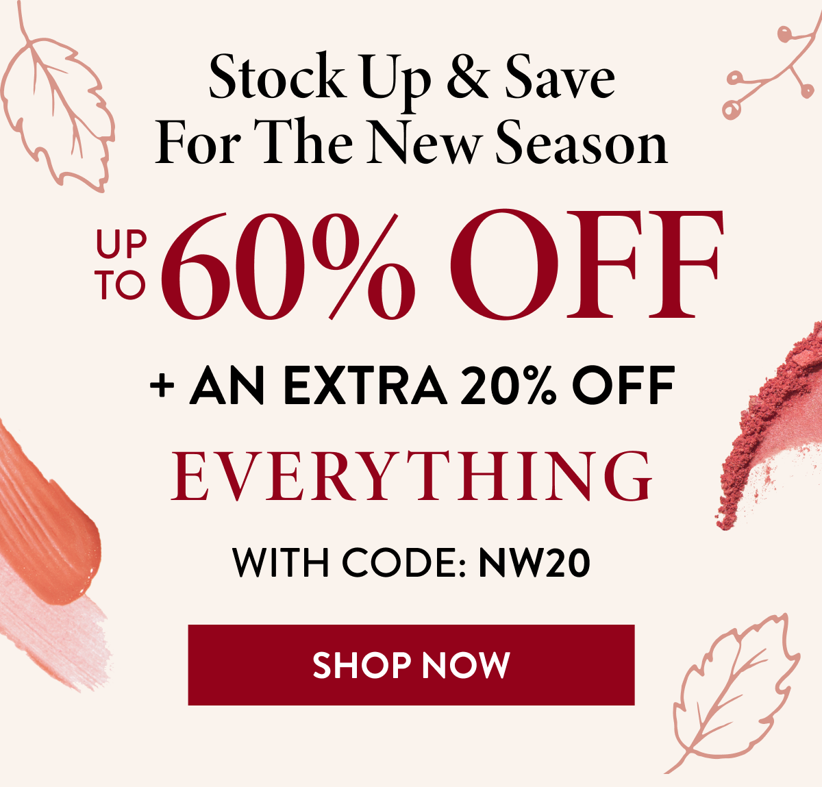 Up To 60% Off + An Extra 20% OFF Everything | With Code: NW20