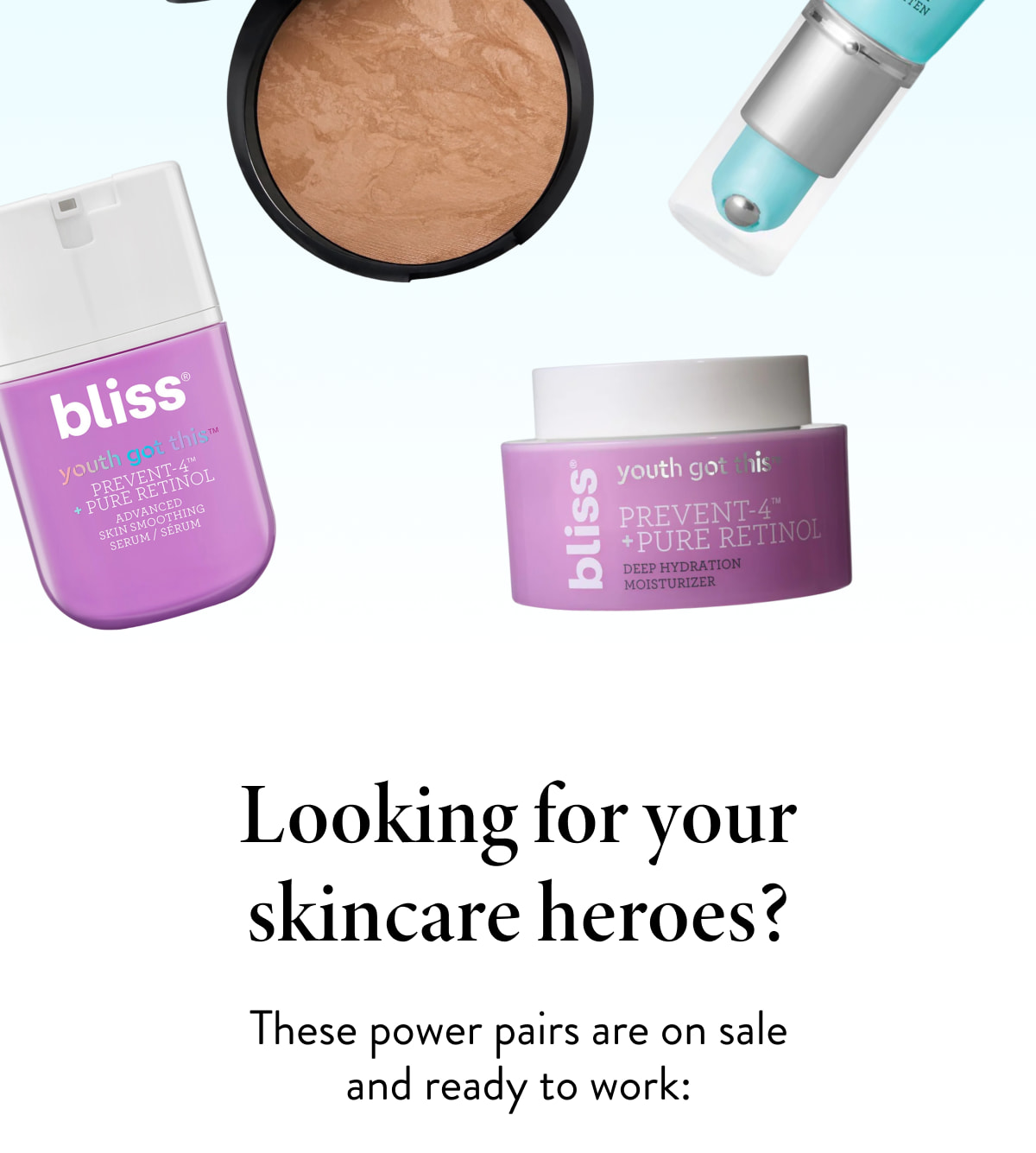 Looking for your skincare heroes? These power pairs are on sale and ready to work: