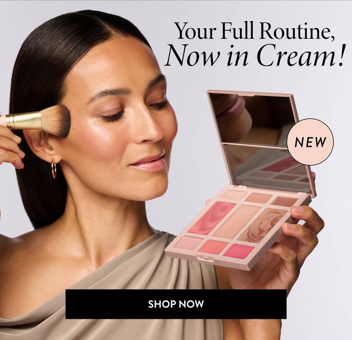 Your Full Routine, Now In Cream! | Shop Now