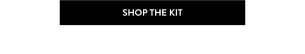 Shop The Kit