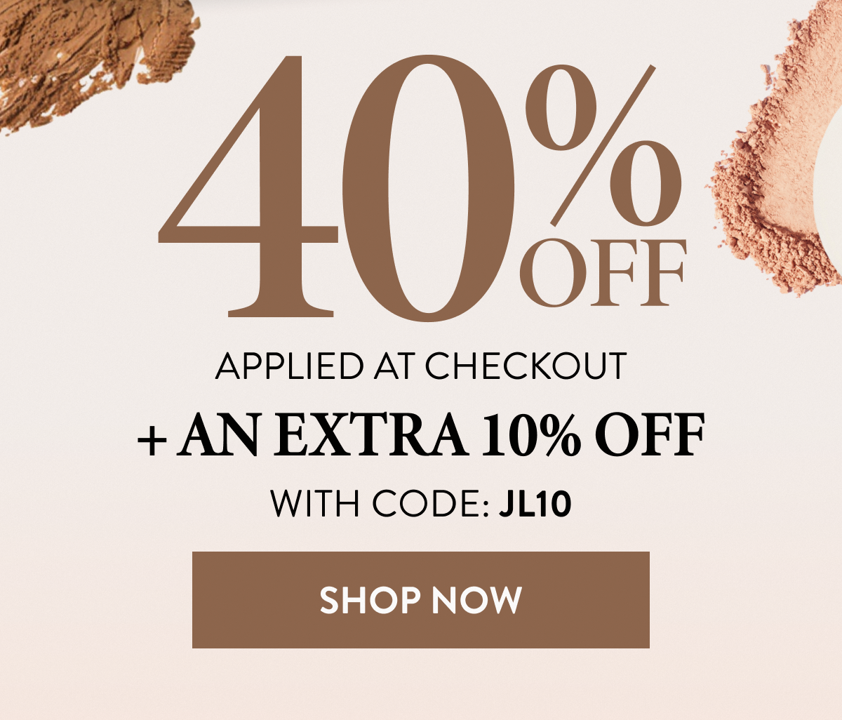 40% OFF Applied At Checkout | + An Extra 10% OFF | WITH CODE: JL10 | Shop Now