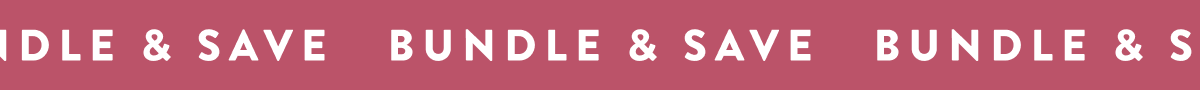 BUNDLE & SAVE