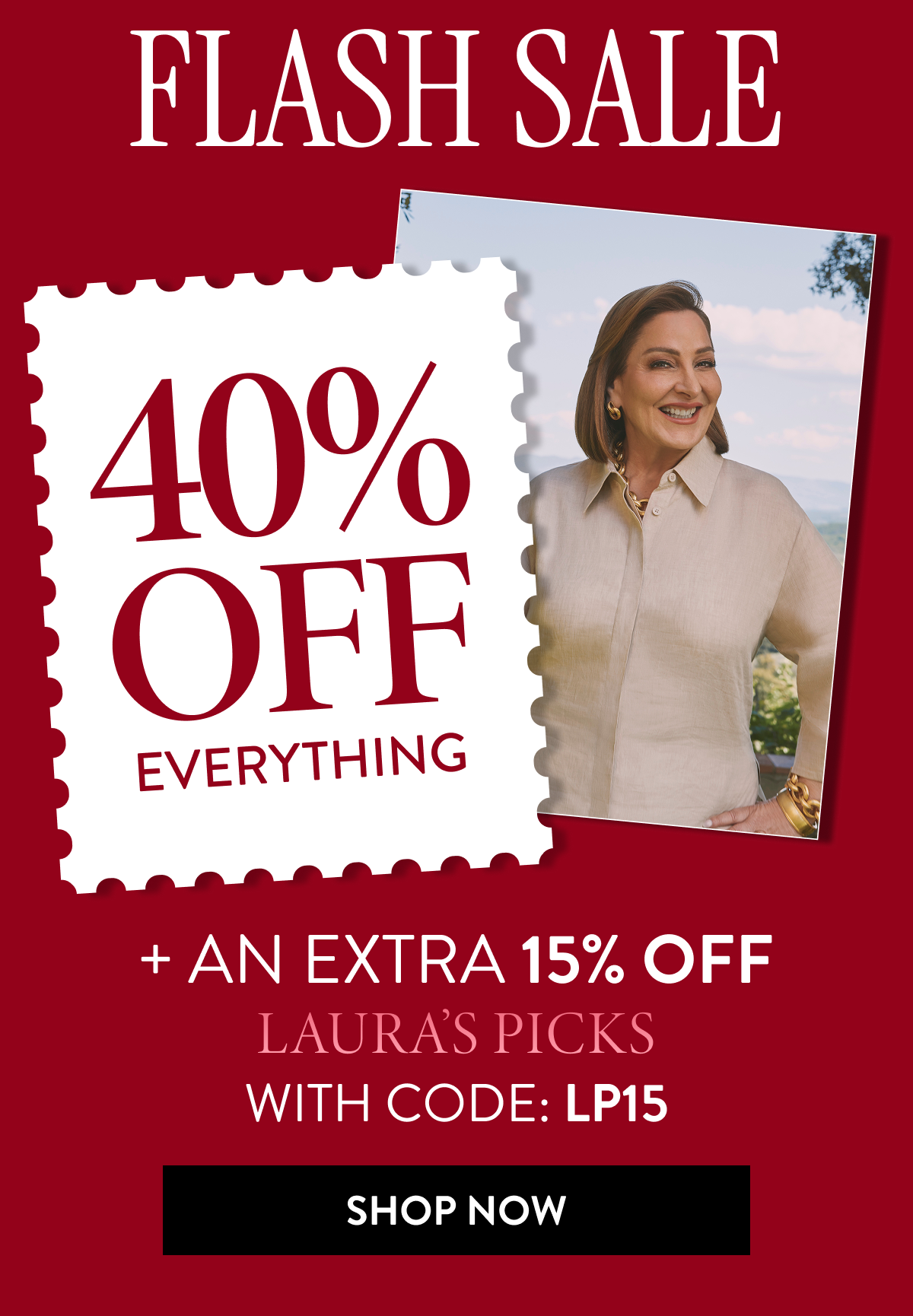 Flash Sale | 40% Off Everything + An Extra 15% Off | With Code: LP15 | Shop Now