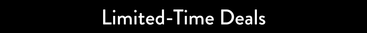 Limited-Time Deals