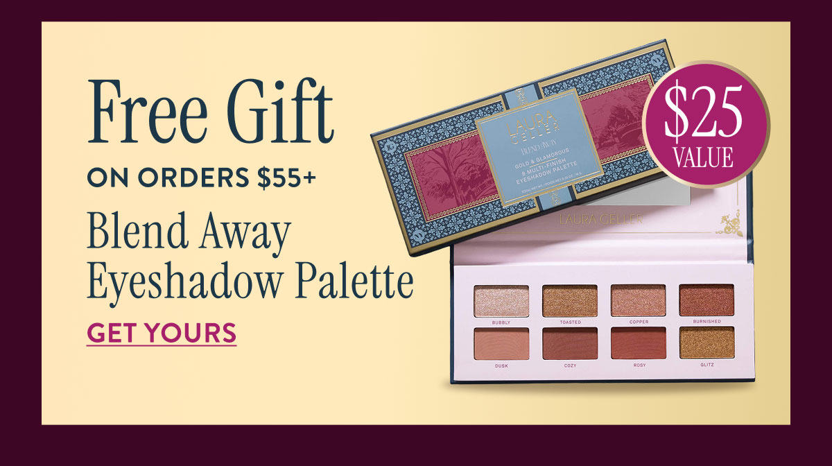 Free Gift On Orders $55+ | Get Yours