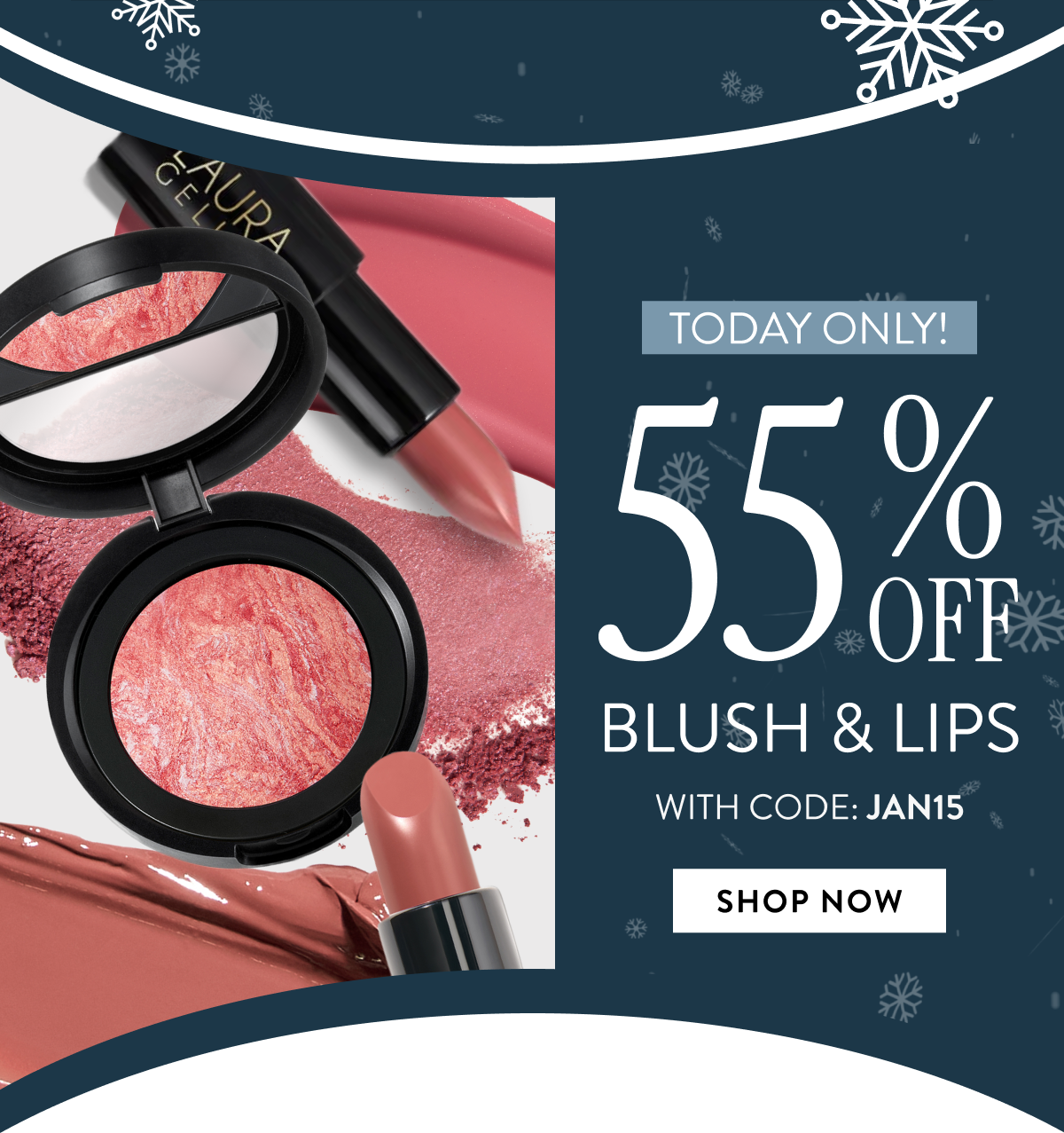 Today Only! | 55% OFF Blush & Lips | Shop Now