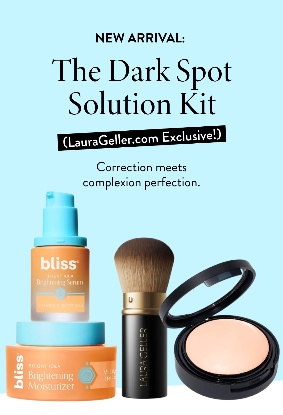New Arrival: The Dark Spot Solution Kit Correction meets complexion perfection.