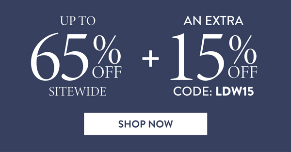 Up to 65% Off Sitewide + An Extra 15% Off Code: LDW15 | Shop Now