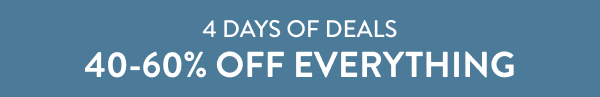 40-60% OFF Everything | Shop Now