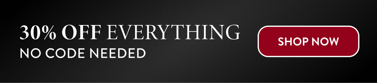 30% OFF Everything No Code Needed | Shop Now