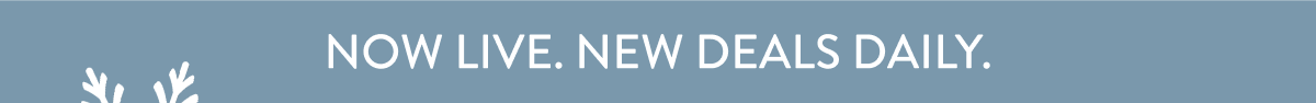 Now Live. New Deals Daily.