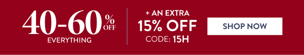 40-60% OFF Everything | Shop Now