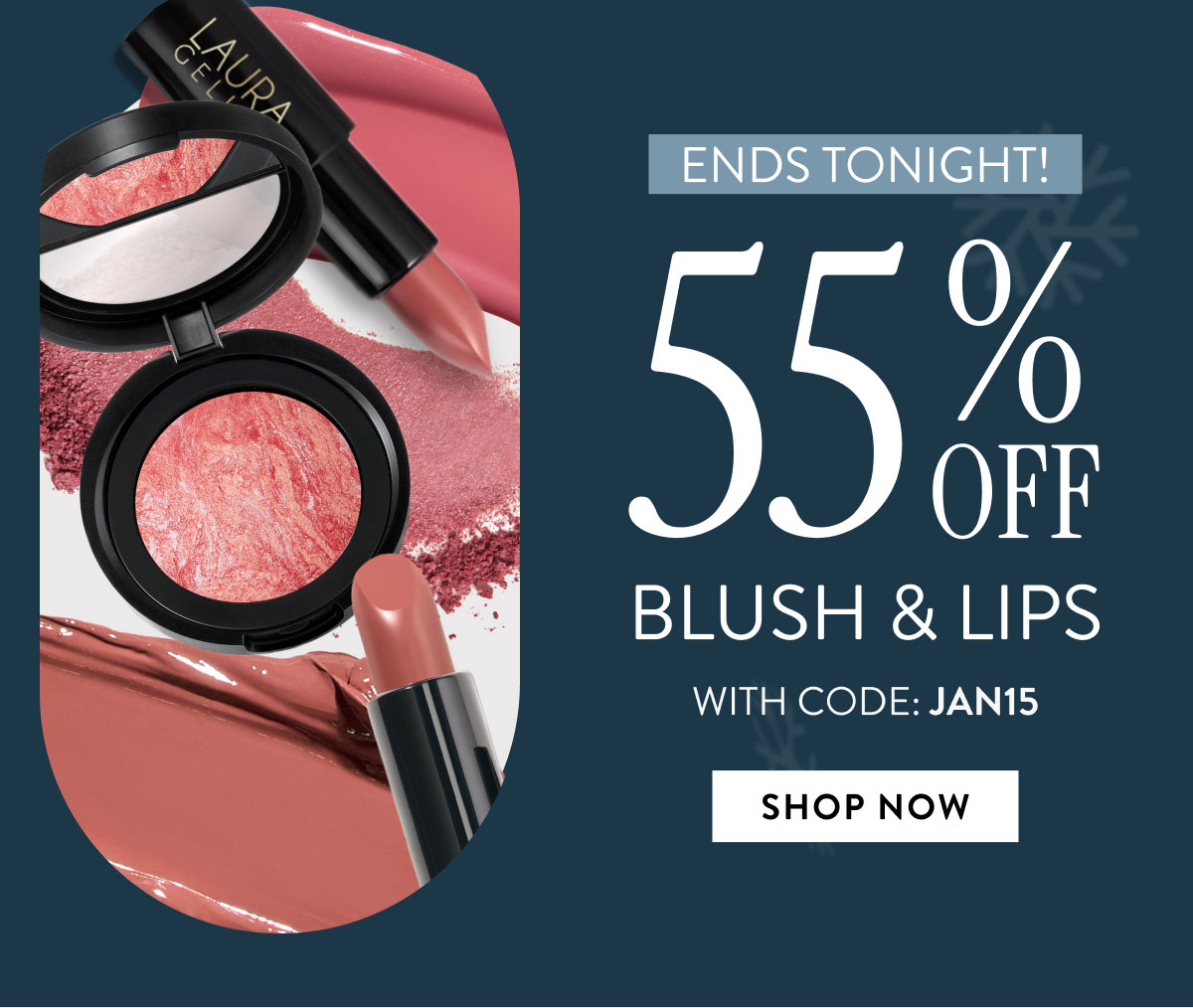 Ends Tonight! | 55% OFF Blush & Lips | Shop Now