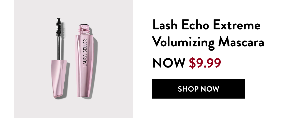 Lash Echo Extreme Volumizing Mascara | Shop Now