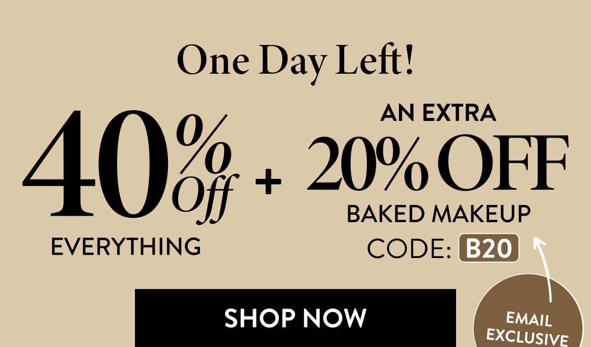 40% Off Everything + An Extra 20% OFF Baked Makeup | Code: B20