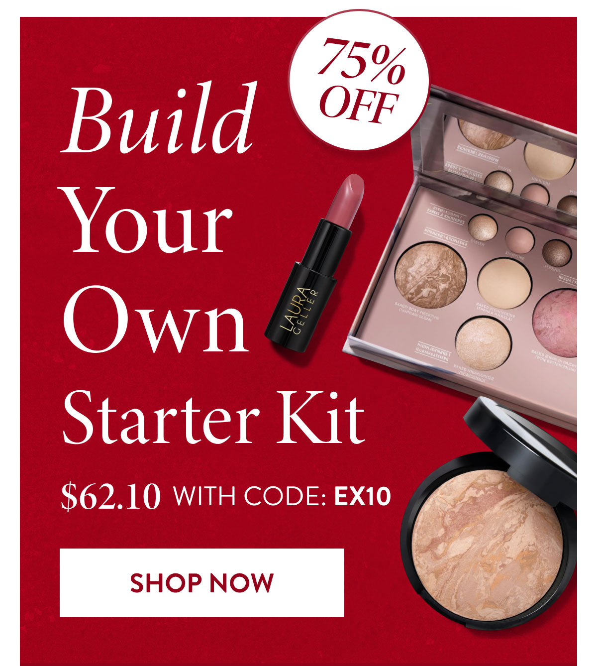 Build Your Own Starter Kit | SHOP NOW