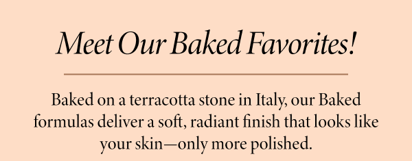 Meet Our Baked Favorites!