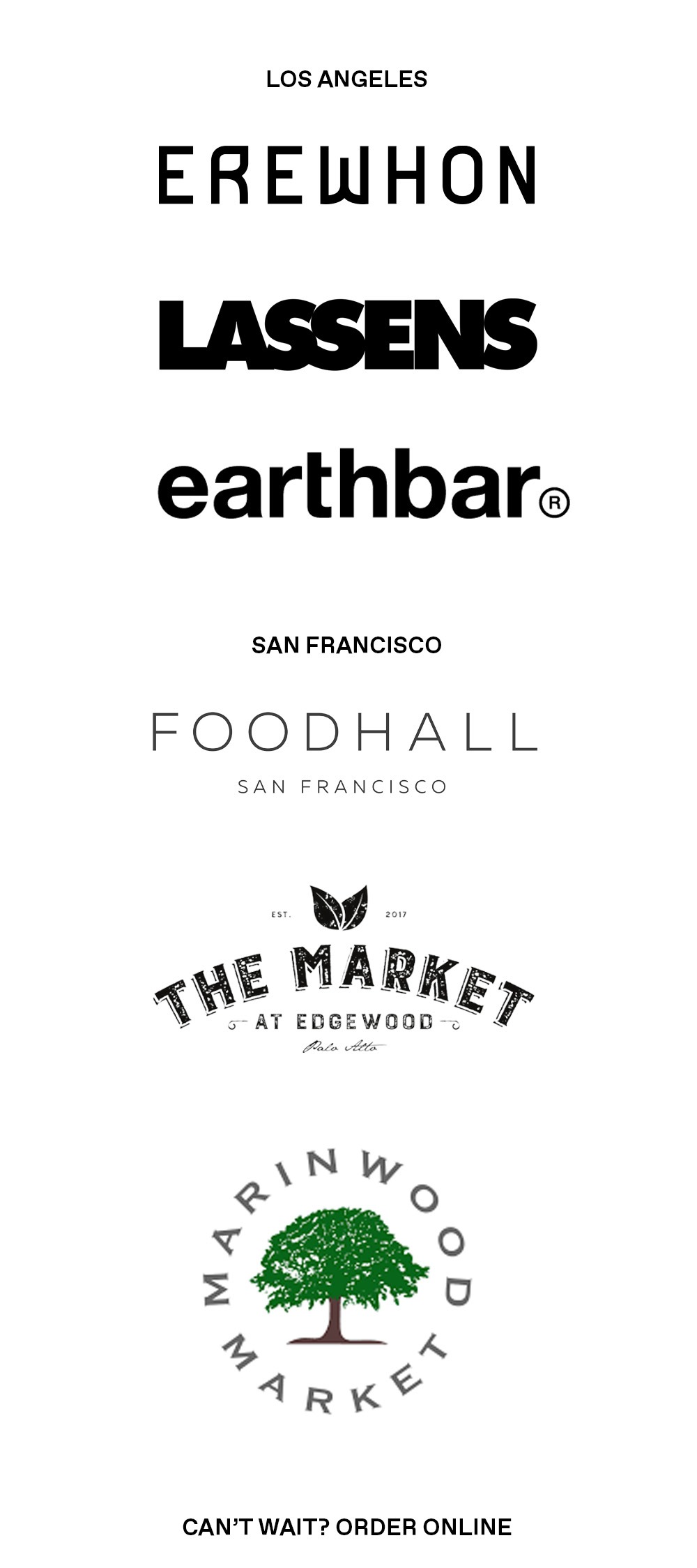 Erewhon, Lassens, Earthbar, FoodHall, The Market, Marinwood Market