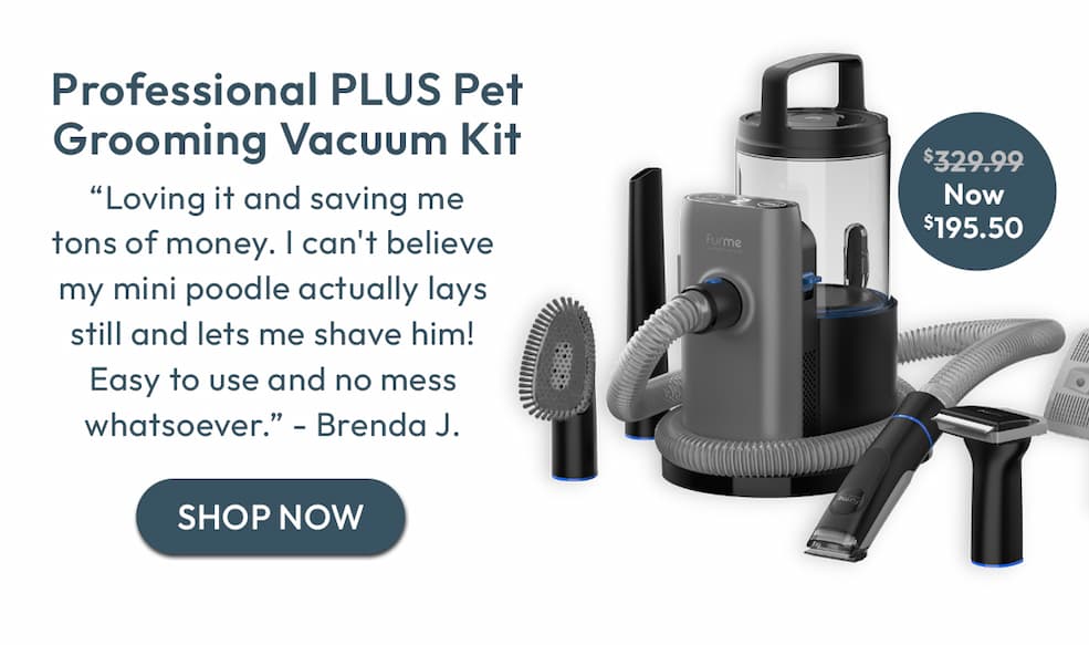 PLUS Grooming Vacuum Kit