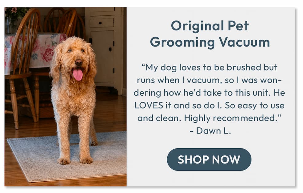 Original Pet Grooming Vacuum