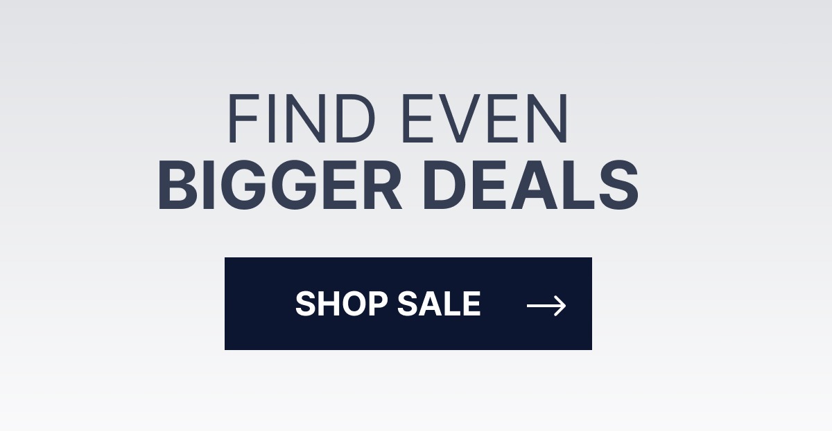 Find Even Bigger Deals