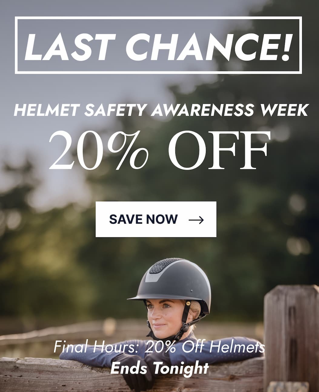 Helmet Safety Awareness Week. 20% Off. Save Now. Final Hours: 20% Off Helmets Ends Tonight.