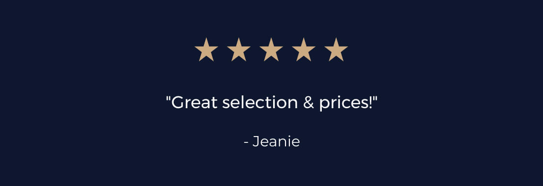"Great selection & prices!"