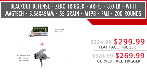 Blackout Defense - Zero Trigger - AR-15 - 3.0 lb - Curved - Black Nitride with Magtech - 5.56x45mm - 55 Grain - M193 - FMJ - 200 Rounds