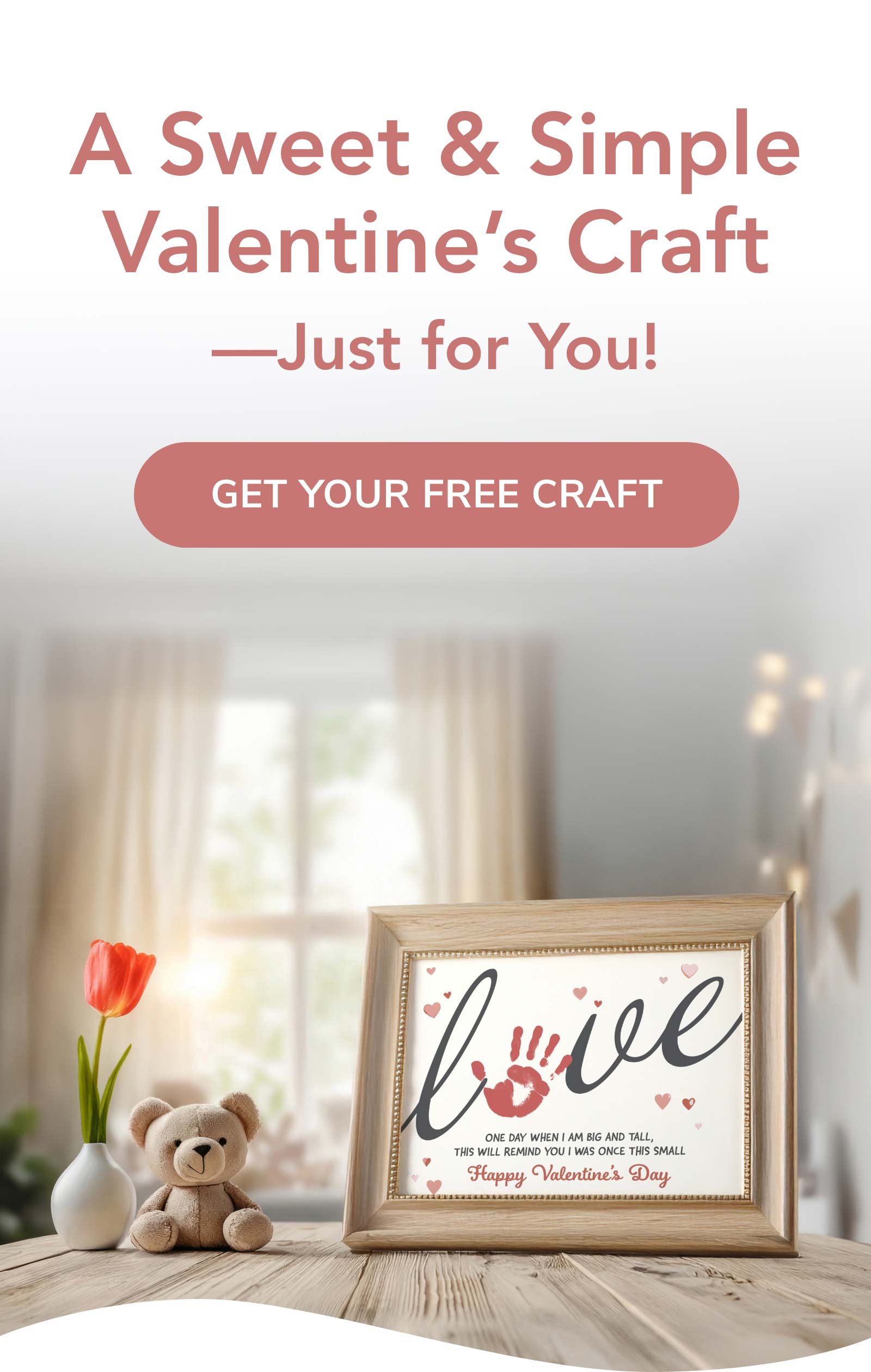 A Sweet & Simple Valentine's Craft – Just for you! Get your FREE Craft