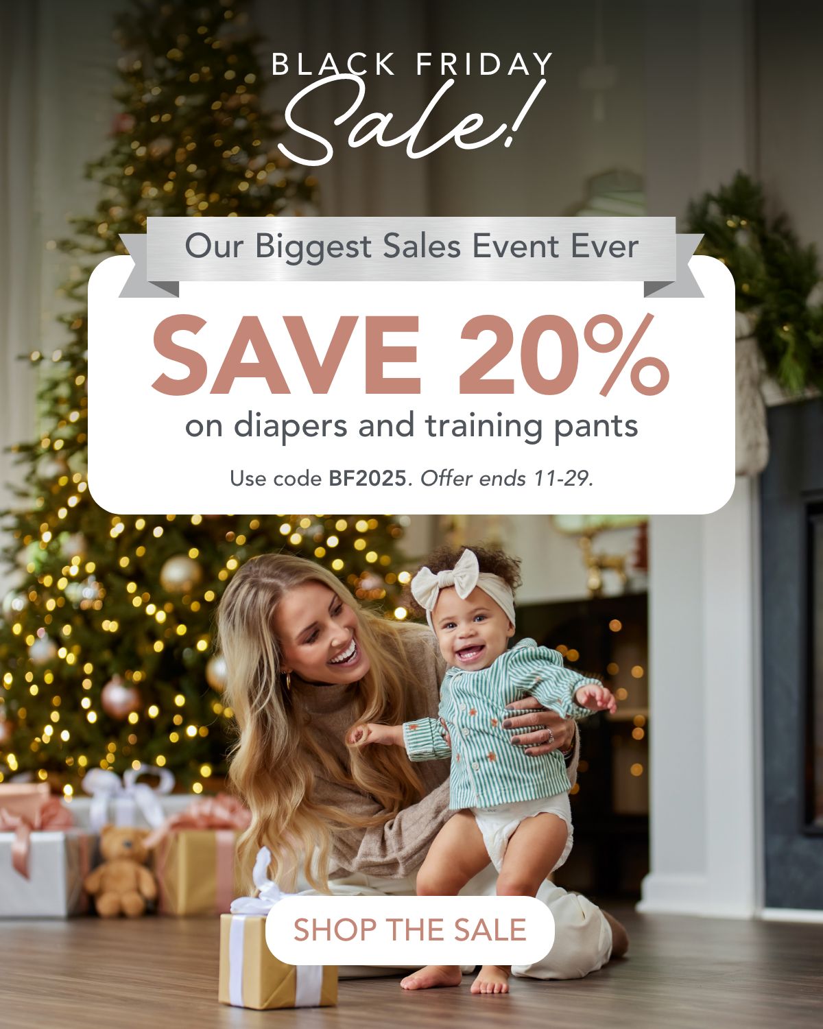 Black Friday Sale! Save 20% on diapers and training pants. Use code BF2025. Offer ends 11-29. Shop the sale.