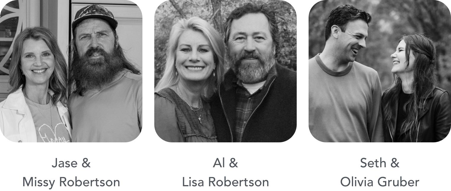 Jase & Missy Robertson. Al & Lisa Robertson. Seth & Olivia Gruber.