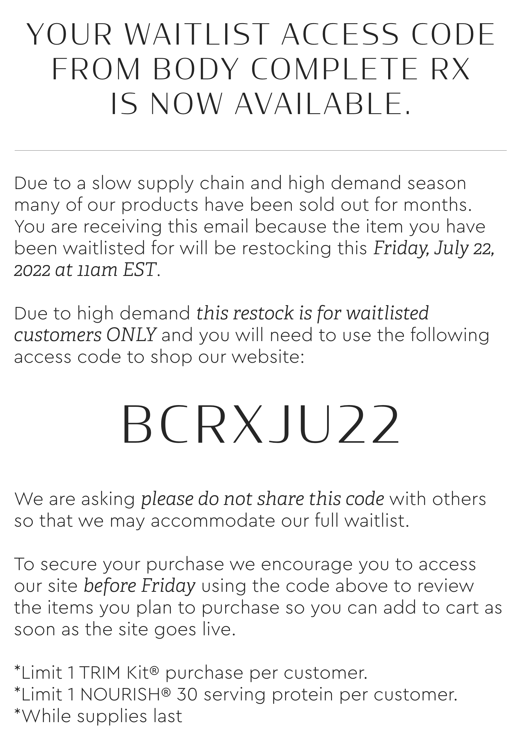 Your waitlist access code from Body Complete RX is now available Body