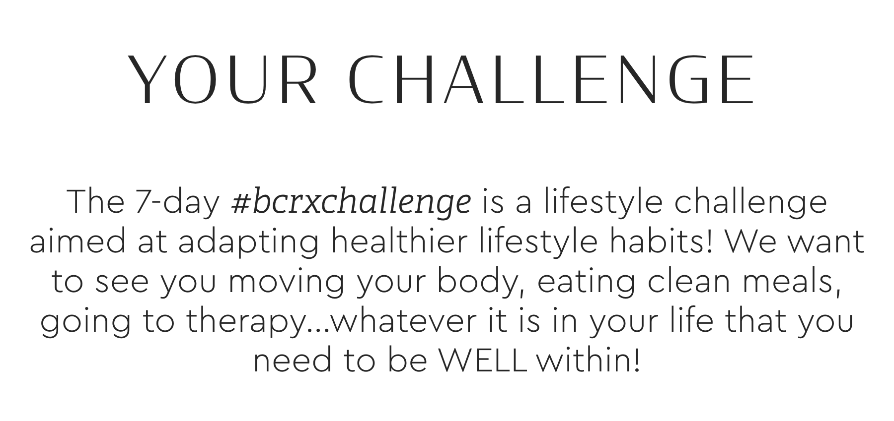 Your Week with BCRX Body Complete Rx