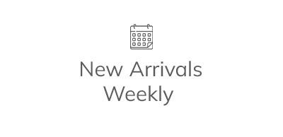 New Arrivals Weekly