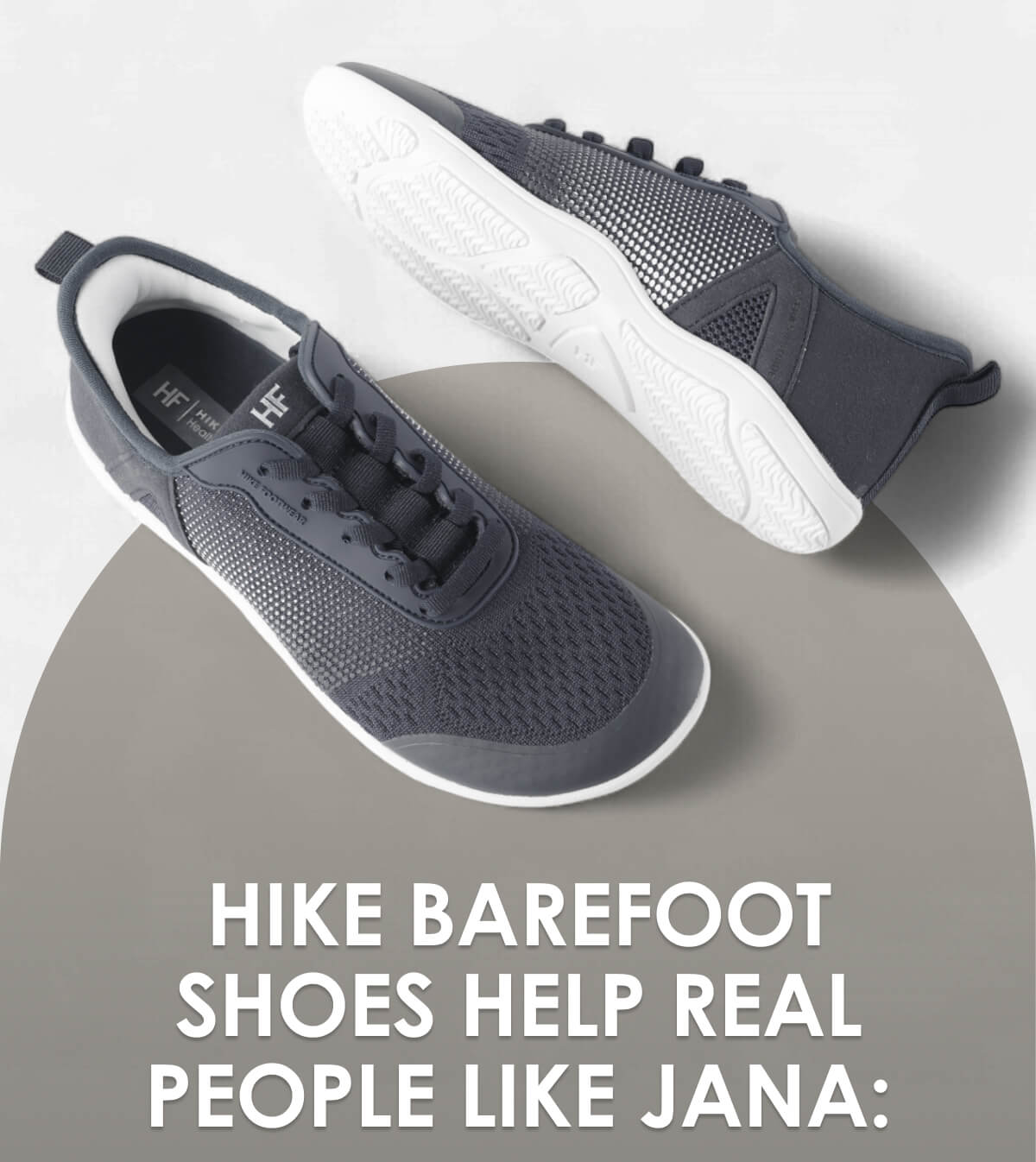 HIKE barefoot shoes help real people like Jana: