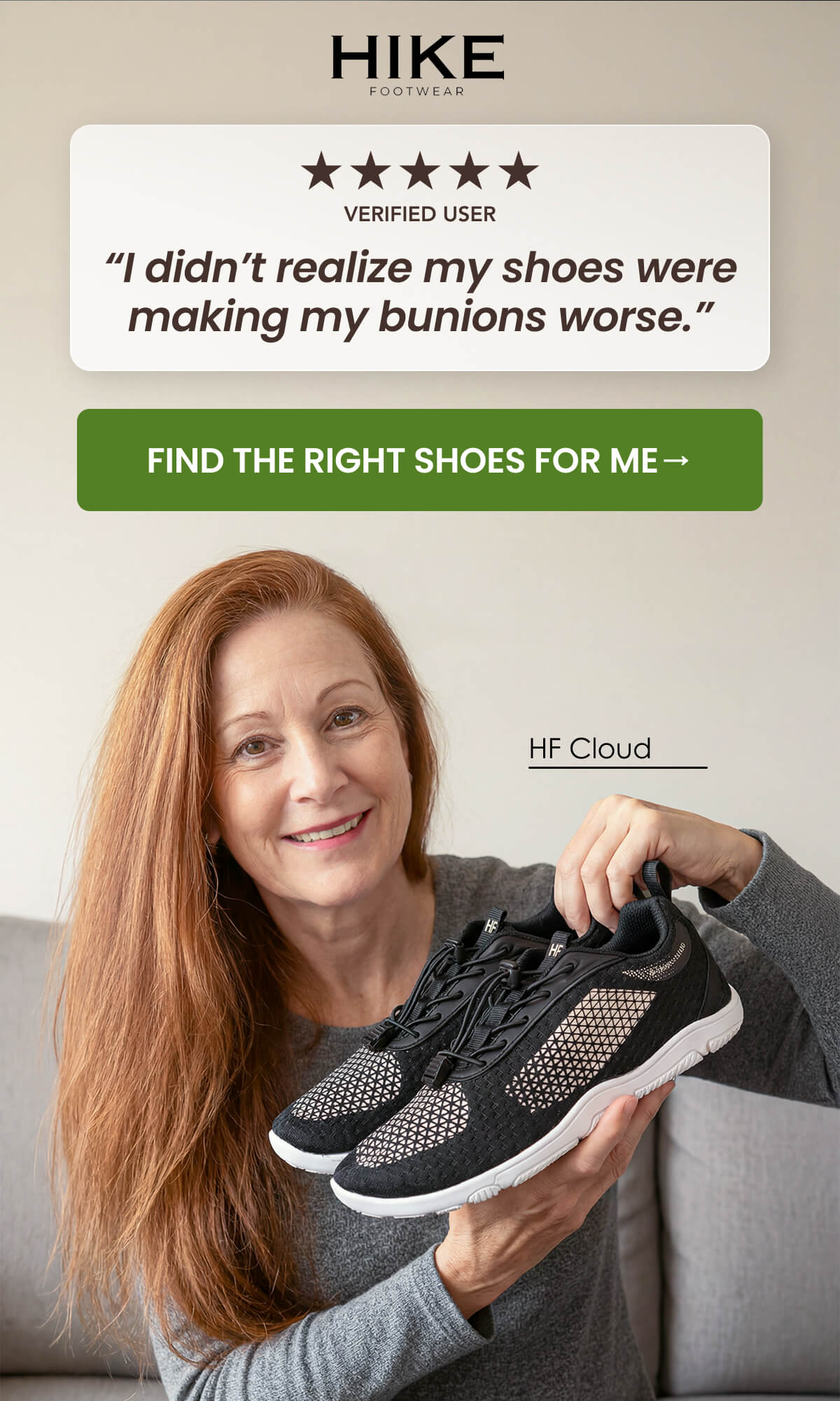 “I didn’t realize my shoes were making my bunions worse.”