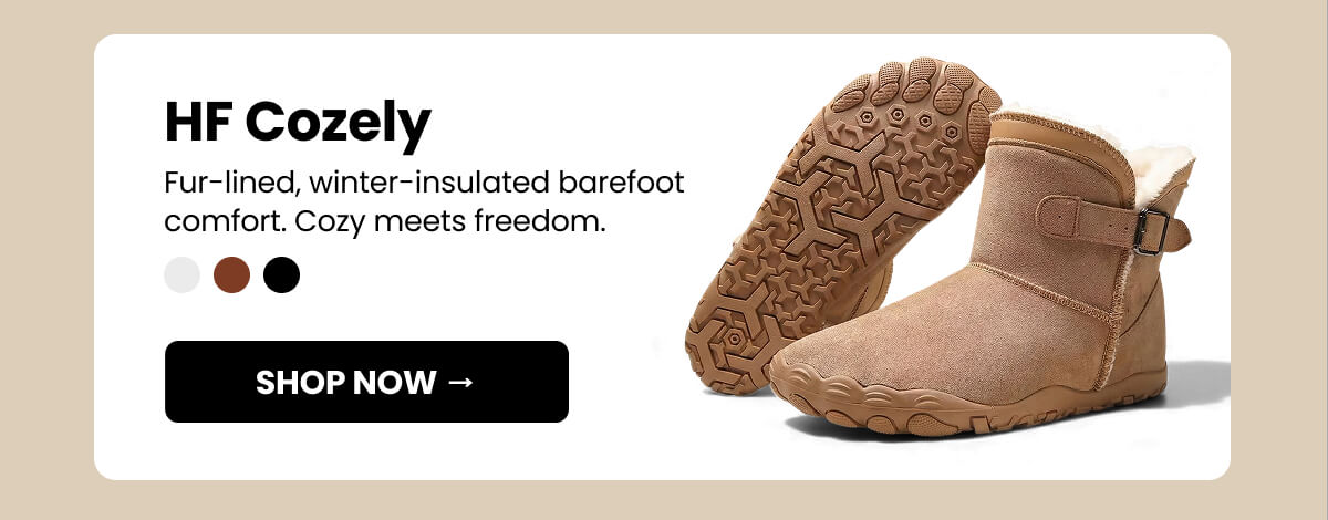 HF Cozely Fur-lined, winter-insulated barefoot comfort. Cozy meets freedom.
