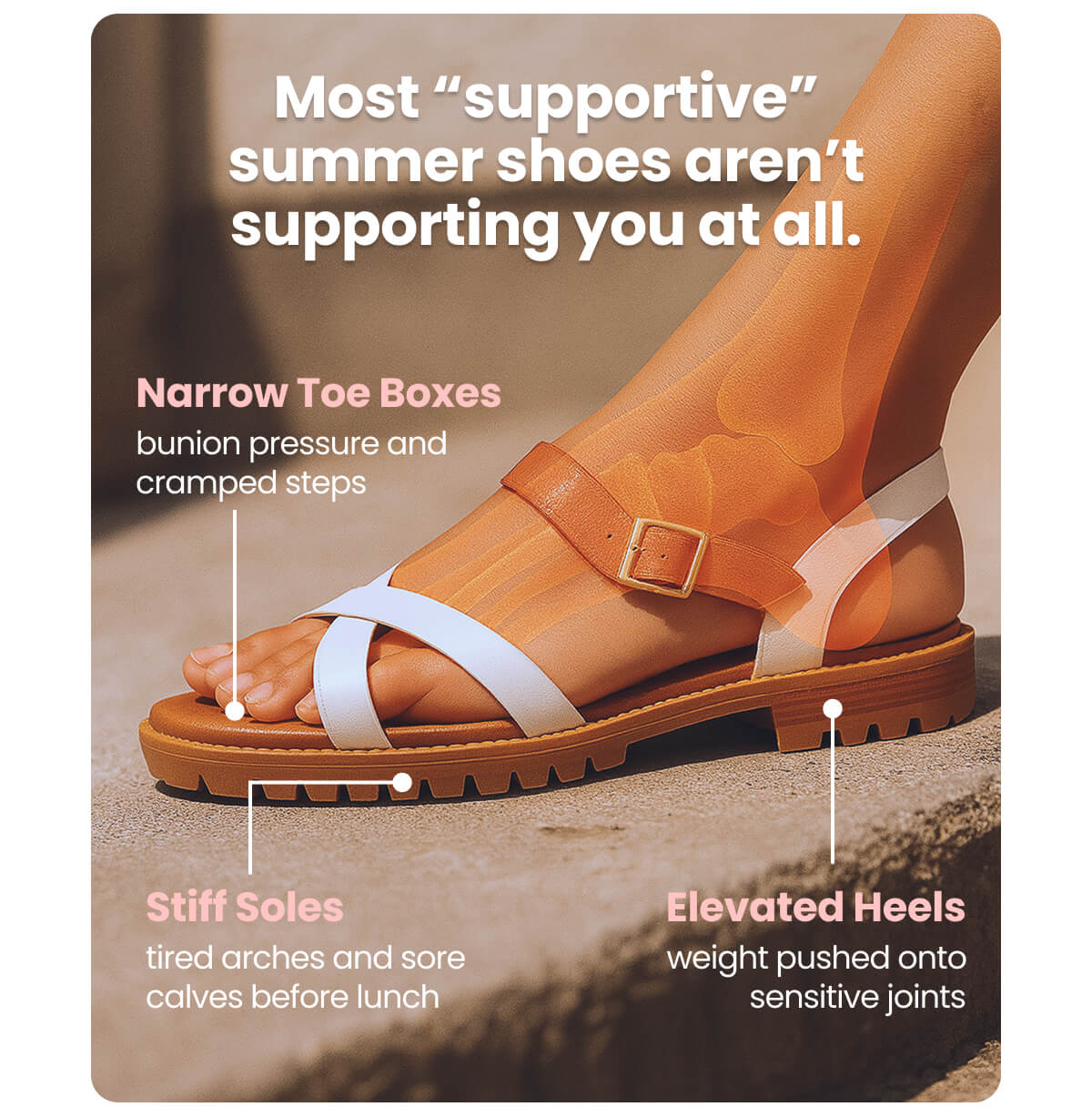 Most “supportive” summer shoes aren’t supporting you at all.